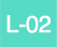 L-02